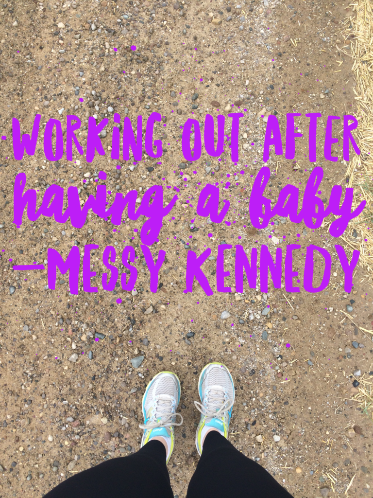 working-out-after-having-a-baby-messy-kennedy